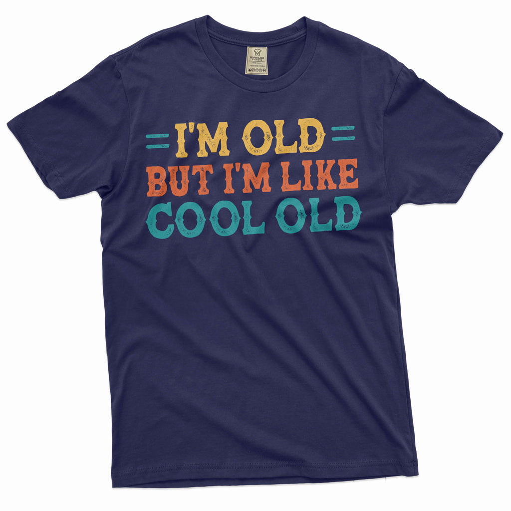 Men's funny grandpa papa T-shirt I am cool old Birthday product image 3