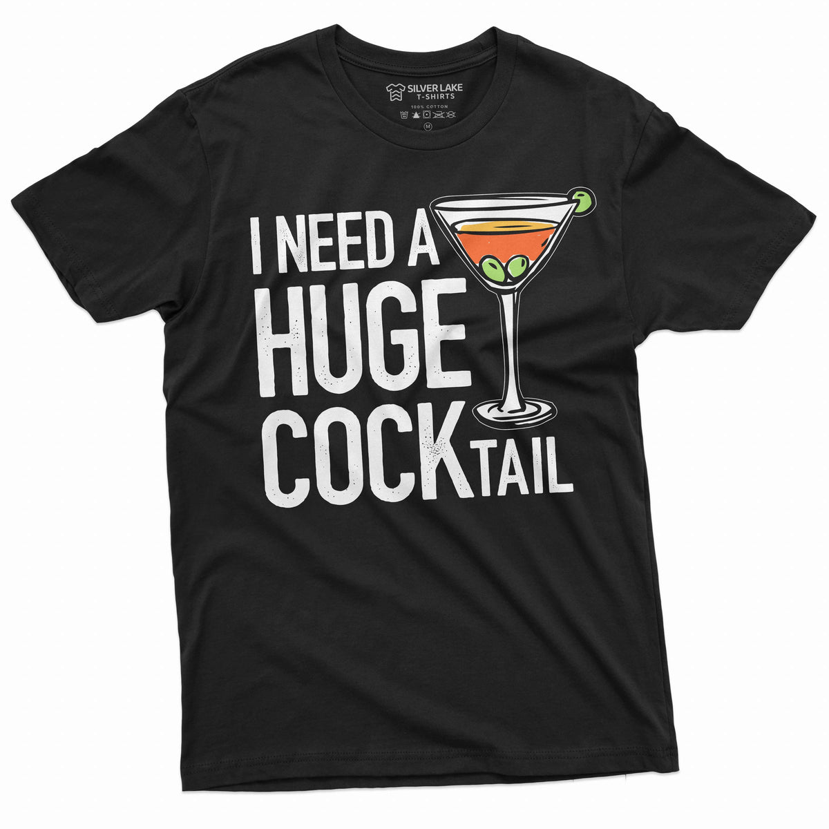 Funny Party T-shirt I need a huge cocktail humorous saying product image 1