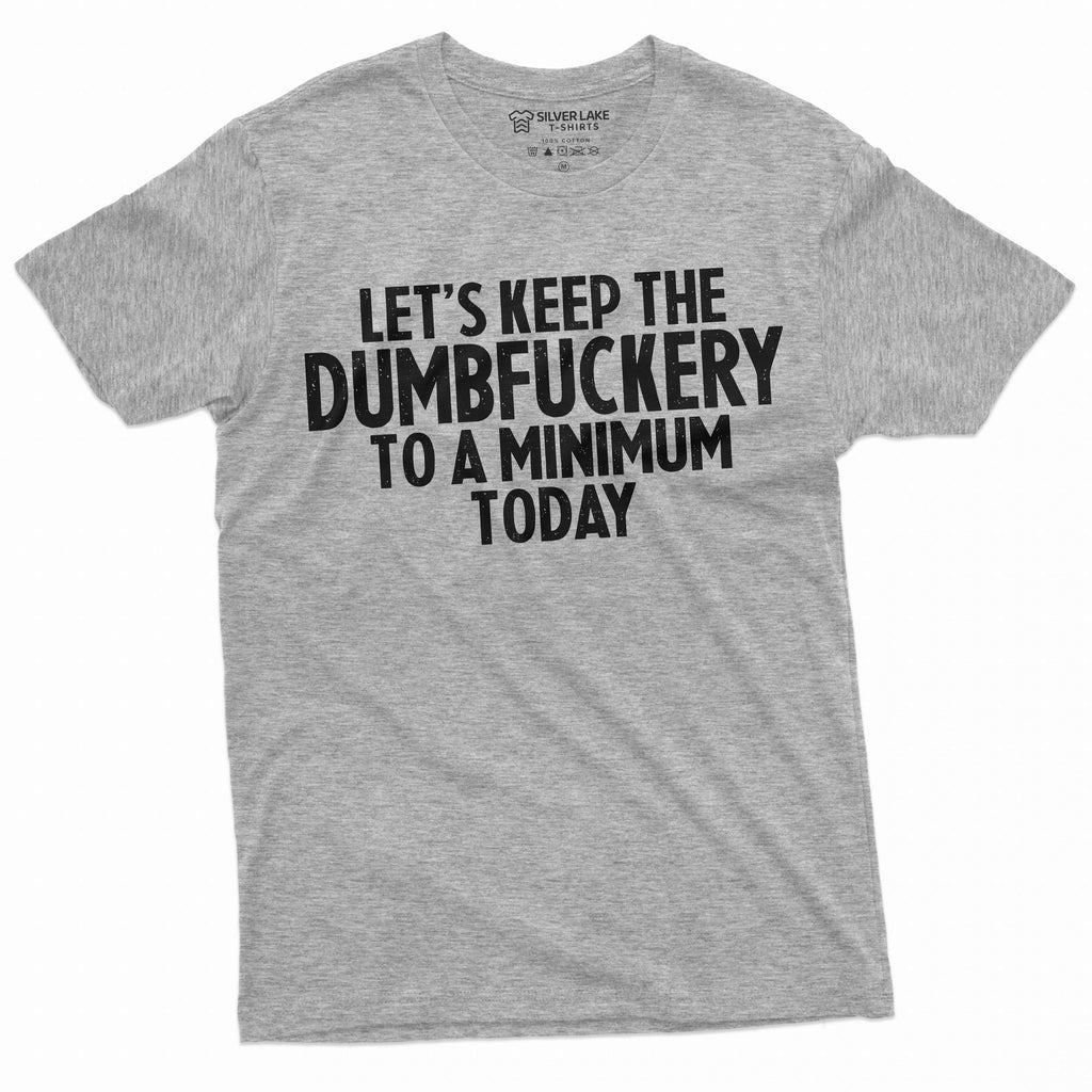 Men's funny dumfuckery T-shirt saying tee shirt birthday product image 5