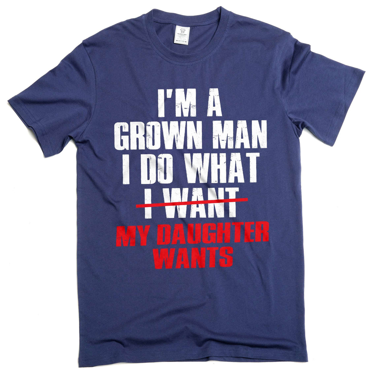 Men's Funny T-Shirt: I Do What My Daughter Wants sarcastic product image 3