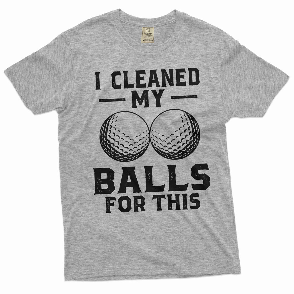 Men's funny Golf Tshirt I cleaned my balls for this sports product image 5