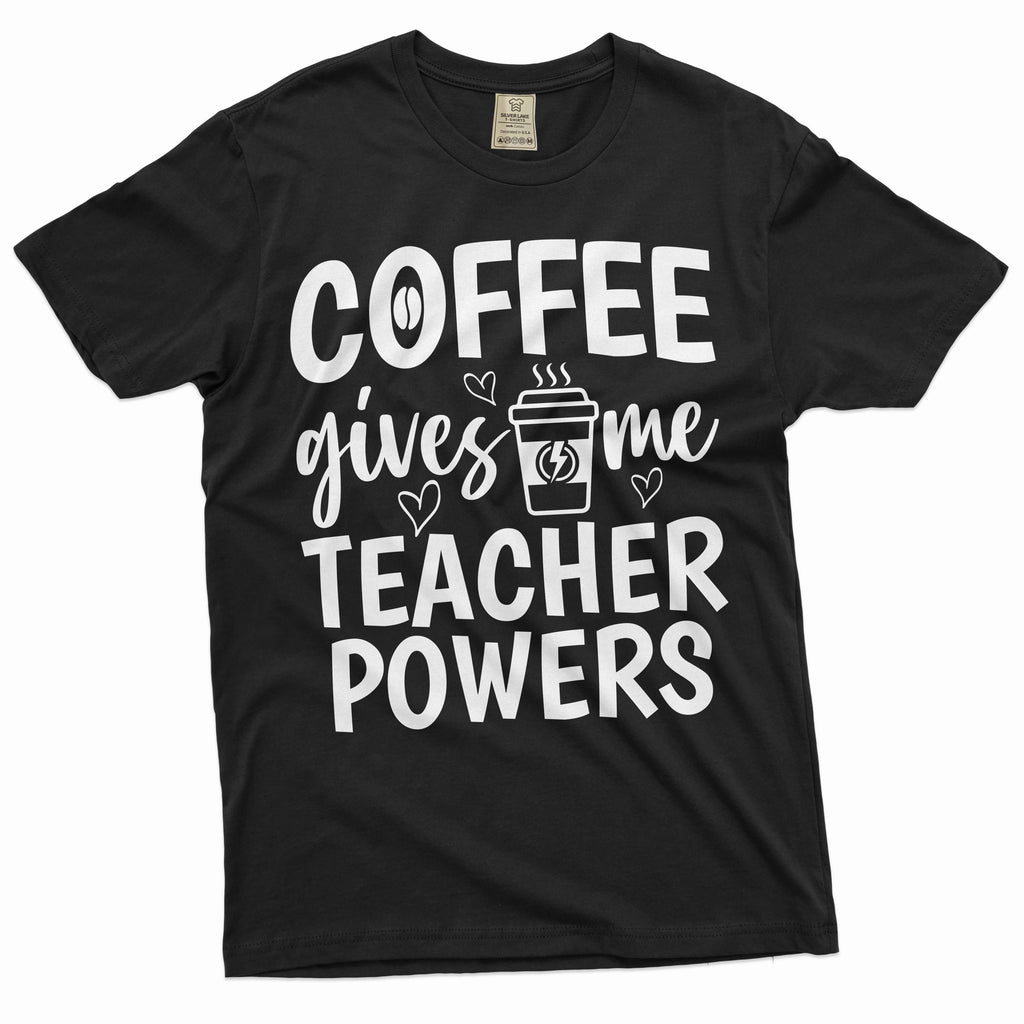 Coffee gives me teacher powers funny T-shirt back to school product image 1
