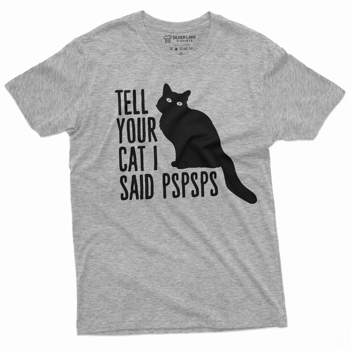 Funny Cat Lover T-shirt tell your car I said pspsps person product image 5