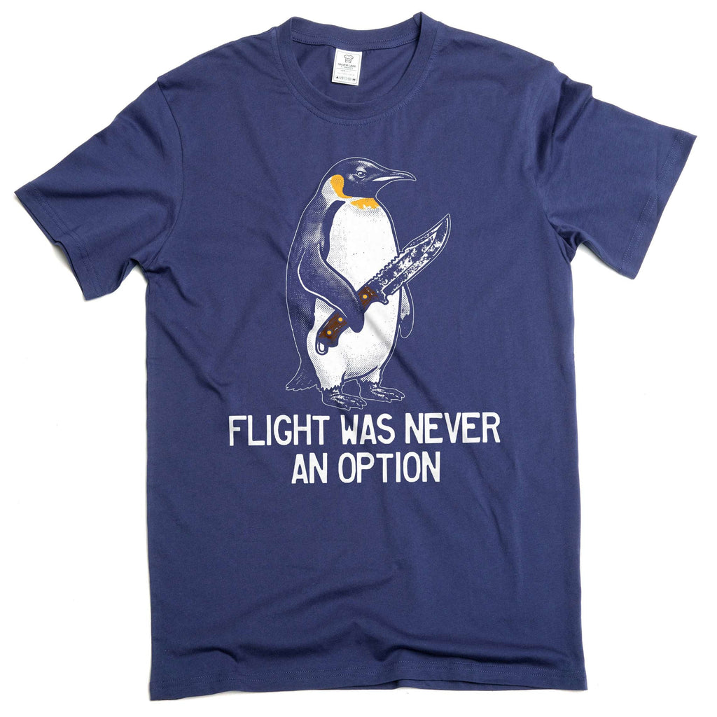 Flight Was Never An Option Shirt Funny Penguin Dark Humor product image 3