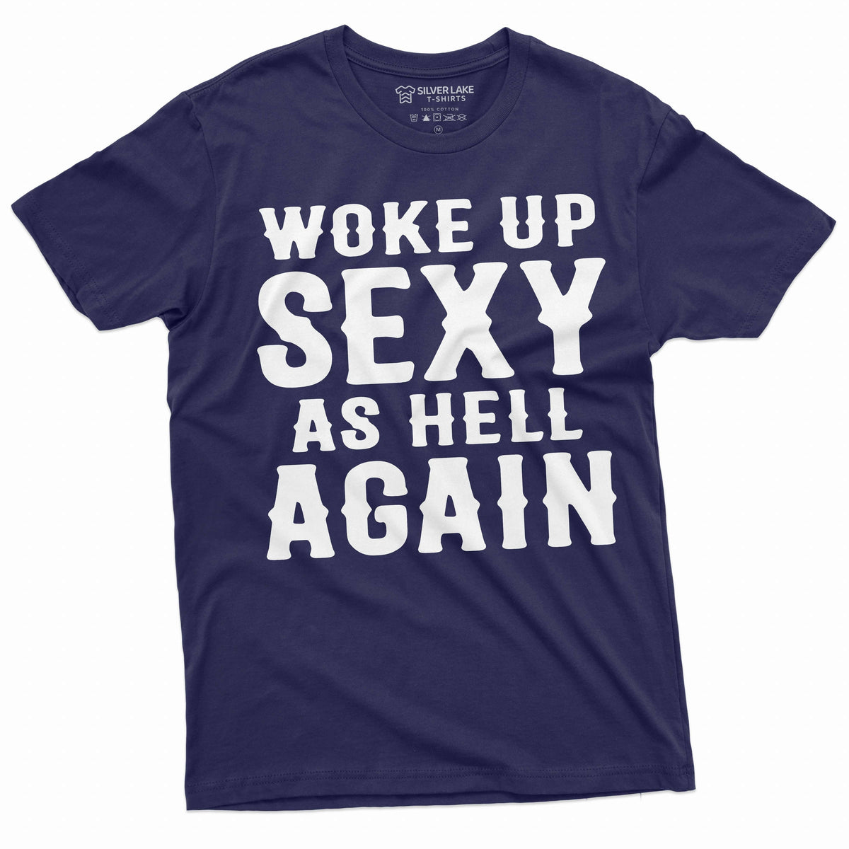 Men's Funny woke up sexy as hell again T-shirt Birthday product image 3