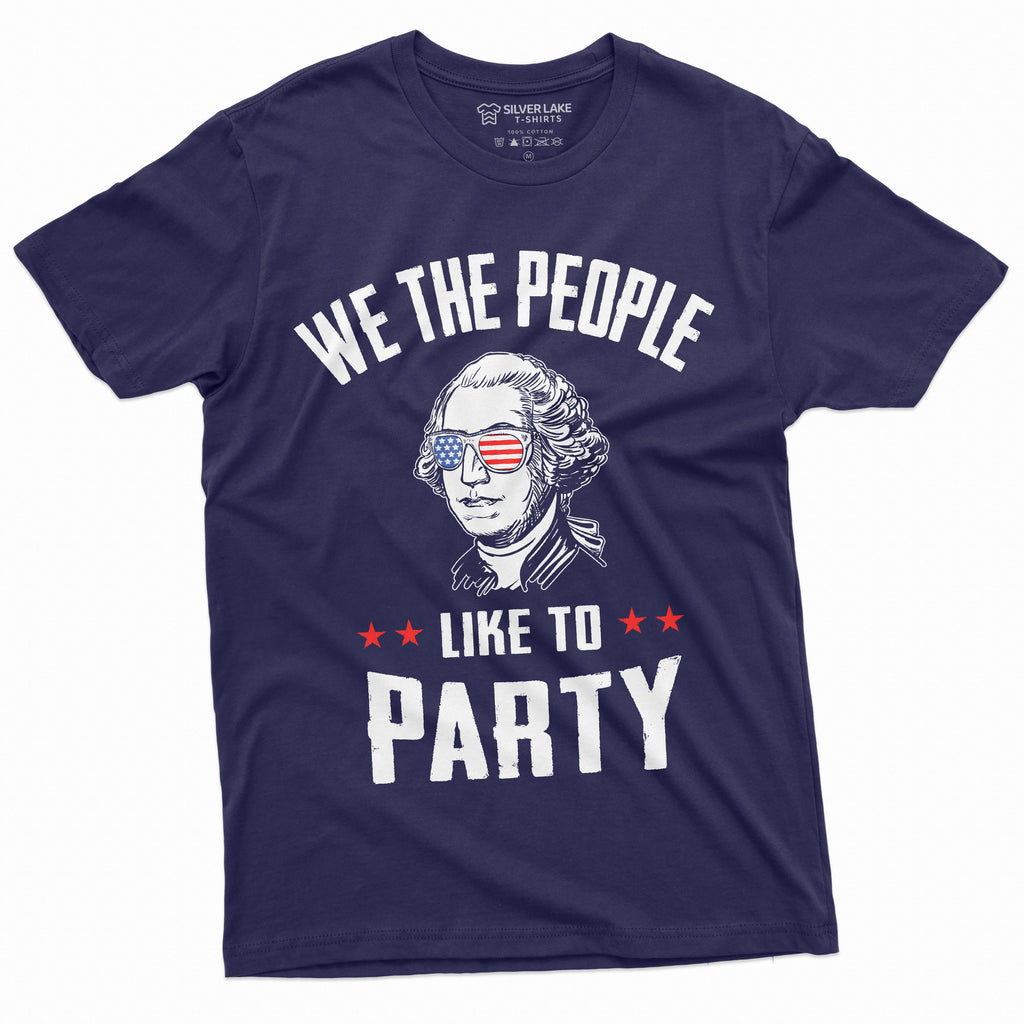 Fourth of July Partying T-shirt We the people like to part product image 11