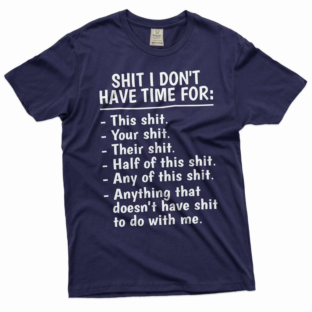 I Don't Have Time For This Shirt Sarcastic Adult Humor product image 3