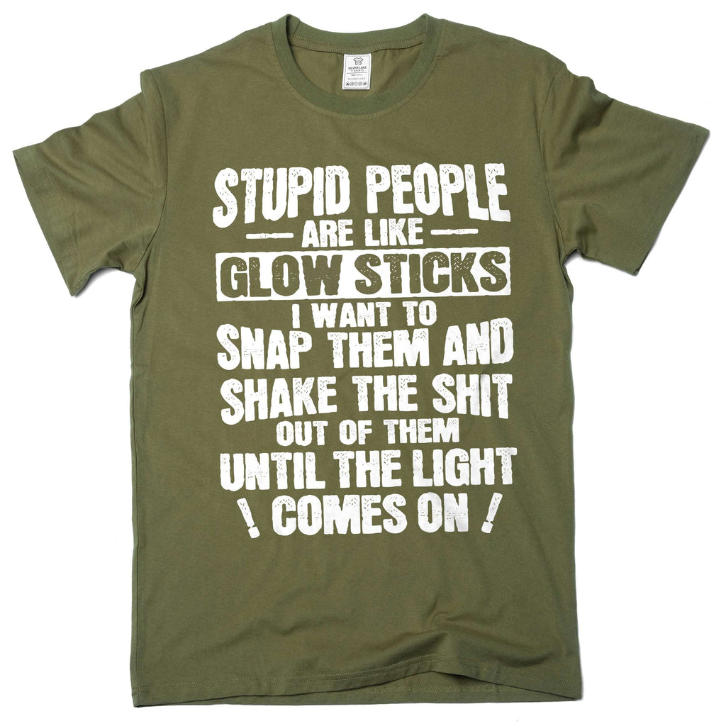 Funny sarcastic Stupid people are like glow sticks Tee product image 1