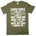 Funny sarcastic Stupid people are like glow sticks Tee product image 1