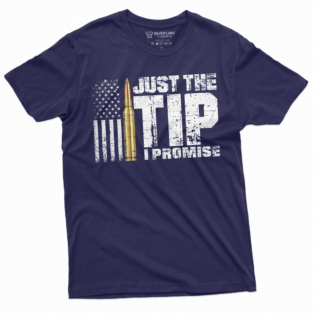 Funny Just the Tip I promise Bullet Tee Popular culture product image 3