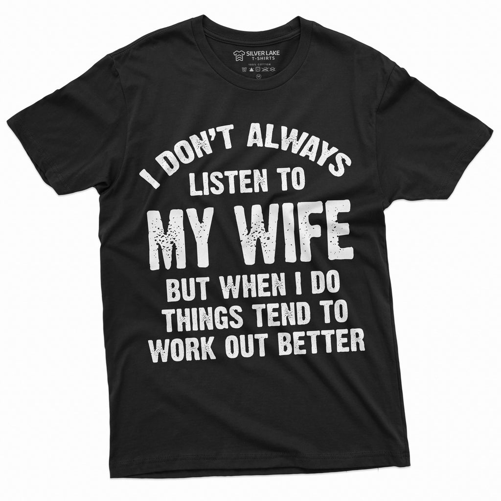 Listen to my Wife Funny Shirt Husband Tee Mens marriage product image 10