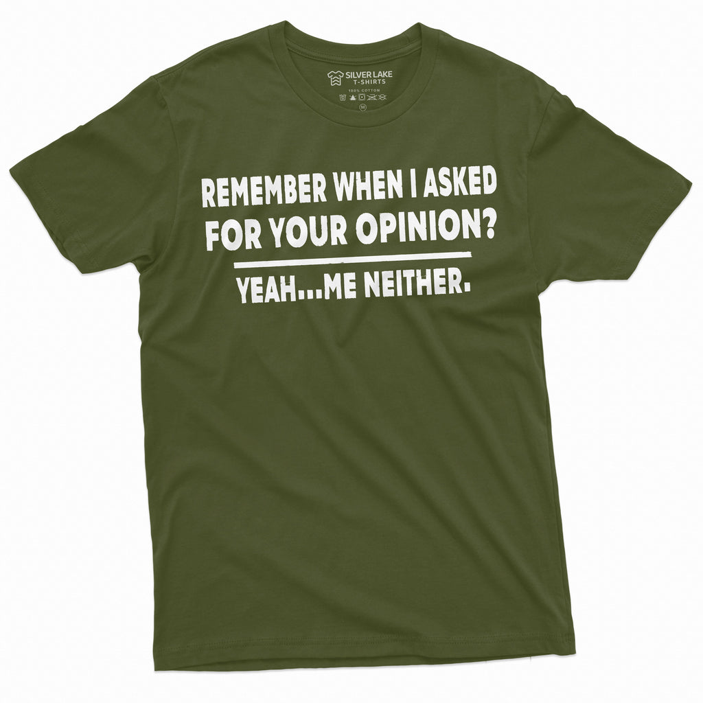 Funny Opinion T-shirt Sarcasm Sarcastic Men's Women's product image 4