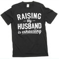 Women's Funny Raising husband T-shirt Gift For Wife product image 1