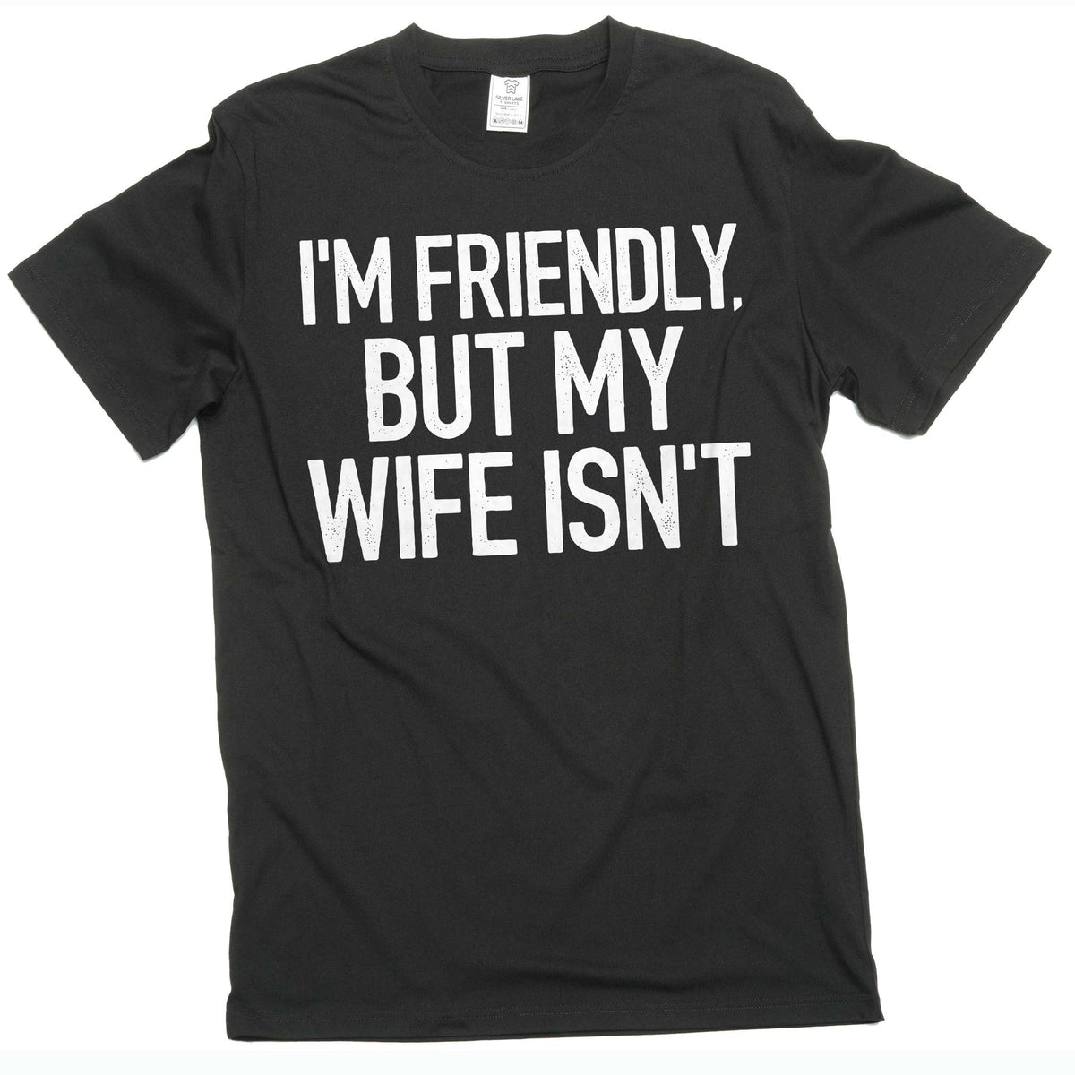Men's Funny I'm Friendly, But My Wife Isn't Graphic T-shirt product image 1