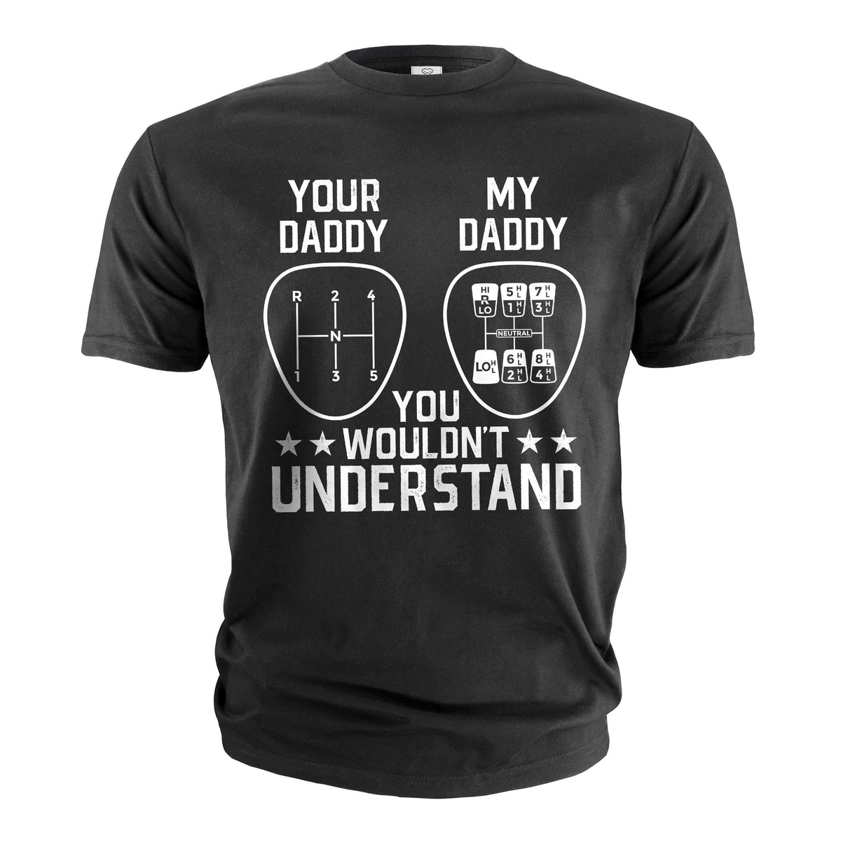 Men's Funny car guy T-shirt manual shift your daddy my tee product image 2