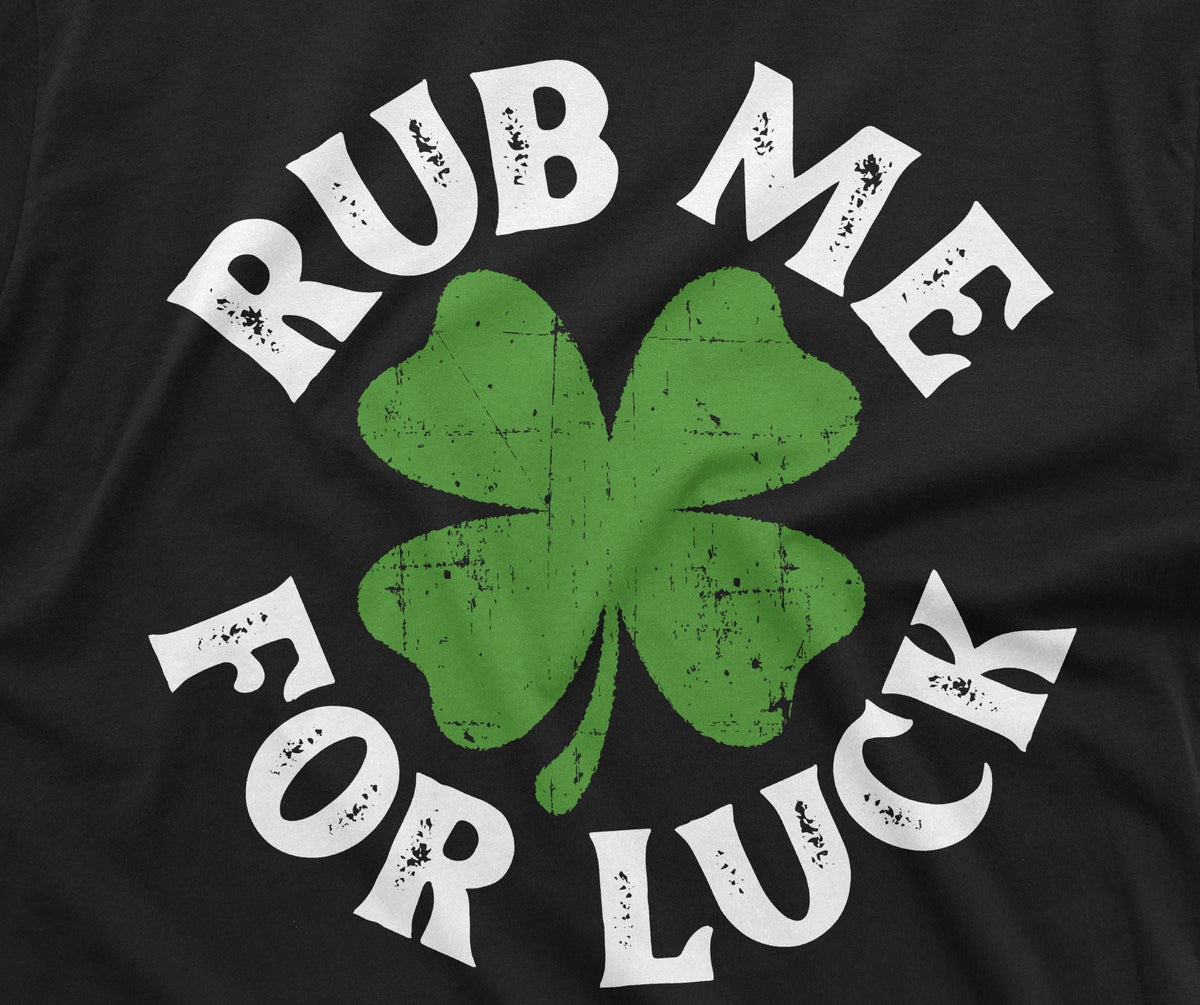 Men's St. Patrick's Day funny T-shirt rub me for luck Irish product image 2