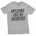 Fathers day Shirt Awesome like my daughters Gift tee for product image 1