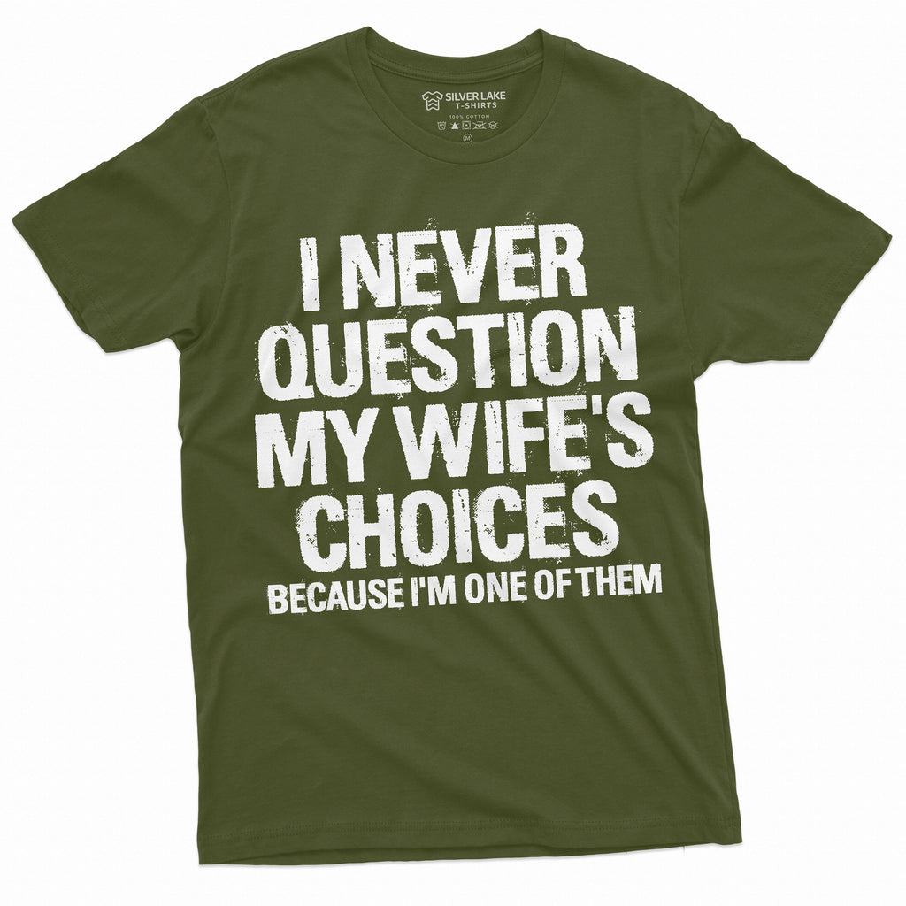 Men's Funny Wife's Choices T-shirt Birthday Gift Humor product image 2