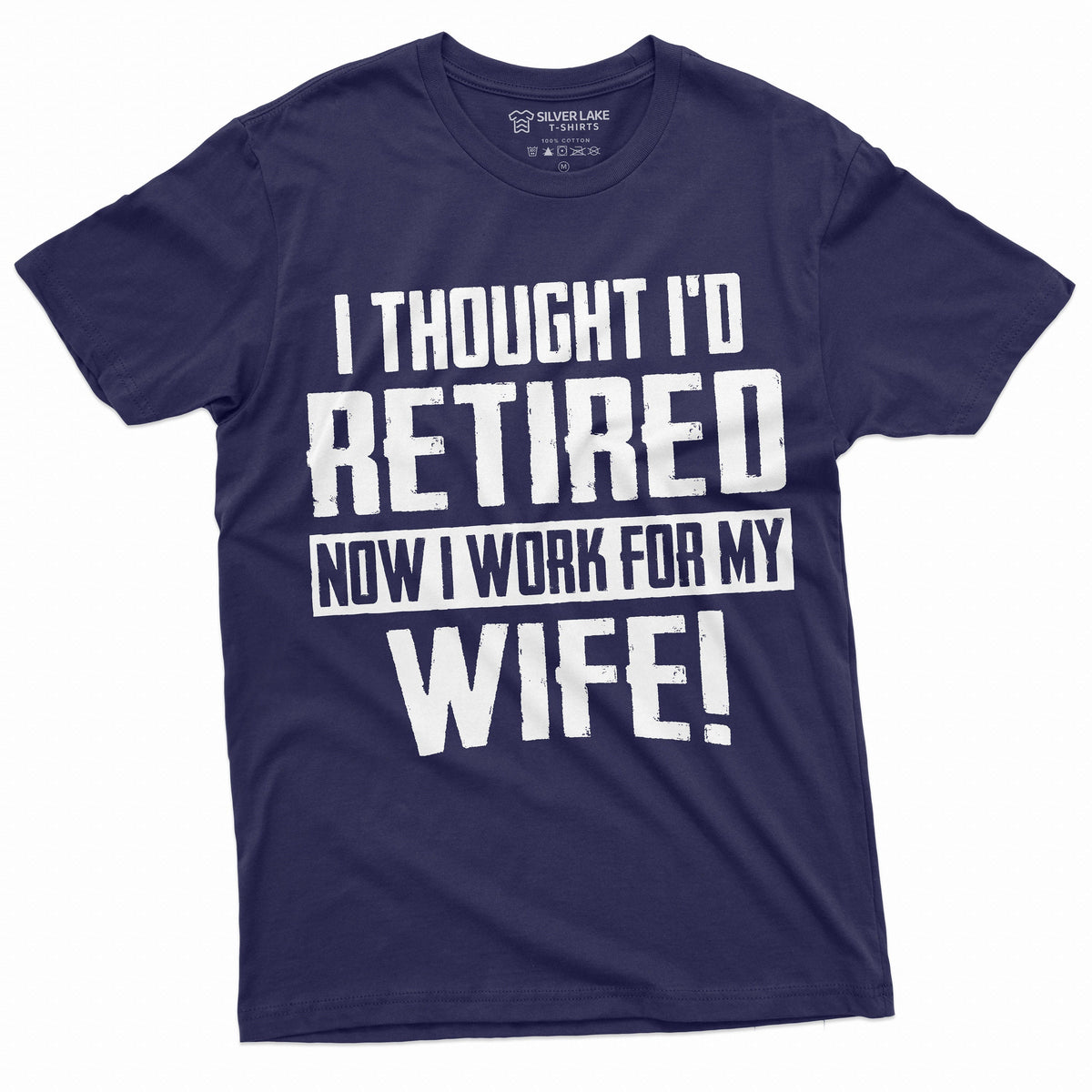 Funny Retirement I work for my Wife T-shirt Gift husband product image 3