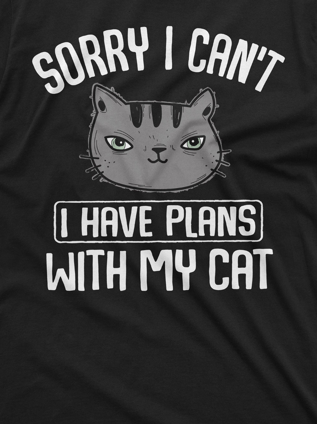 Sorry I cant I have Plans with my Cat funny Pet Lover Peson product image 4