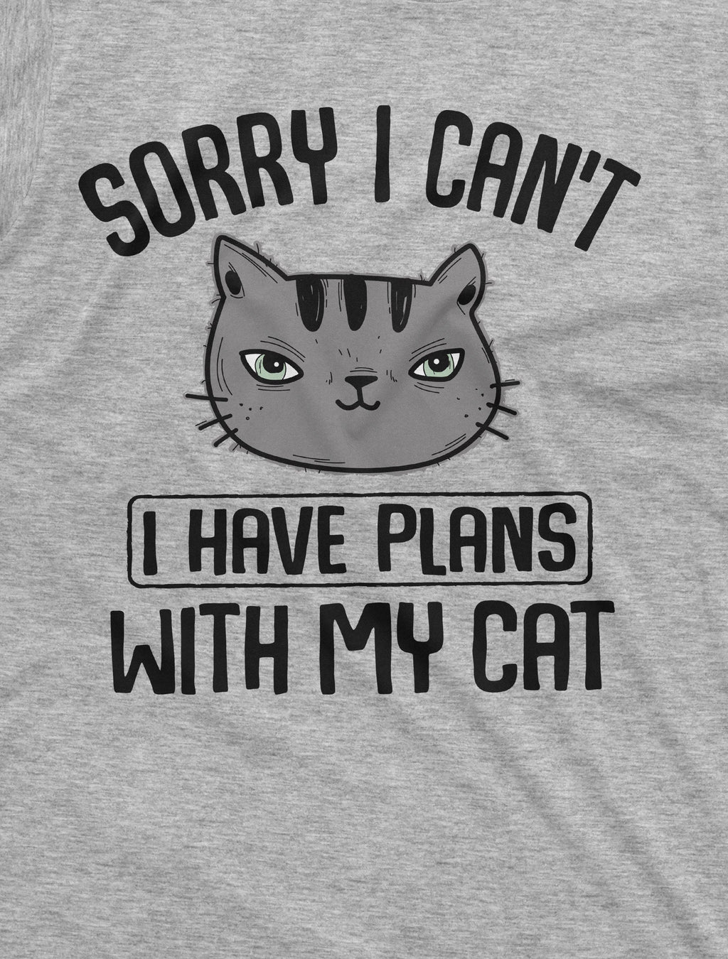Sorry I cant I have Plans with my Cat funny Pet Lover Peson product image 2
