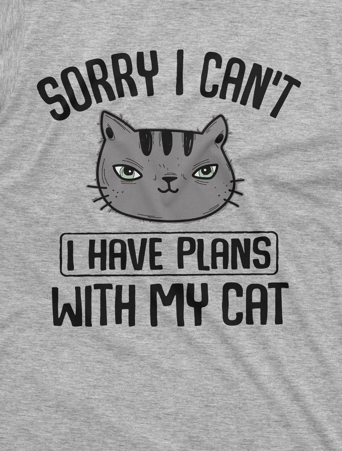 Sorry I cant I have Plans with my Cat funny Pet Lover Peson product image 2