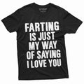 Men's Funny Farting is My way of Saying I love you T-shirt product image 1