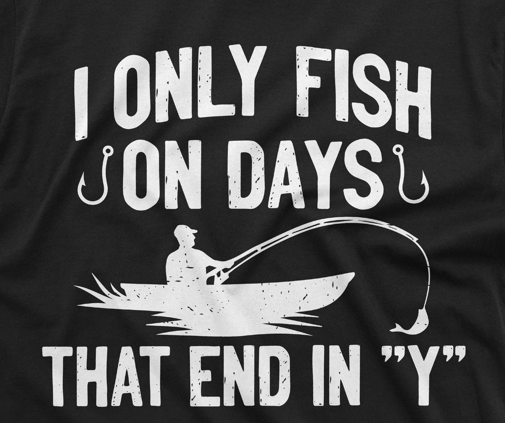 Men's Funny Fishing Shirt I only Fish Humor Tee Fathers day product image 4