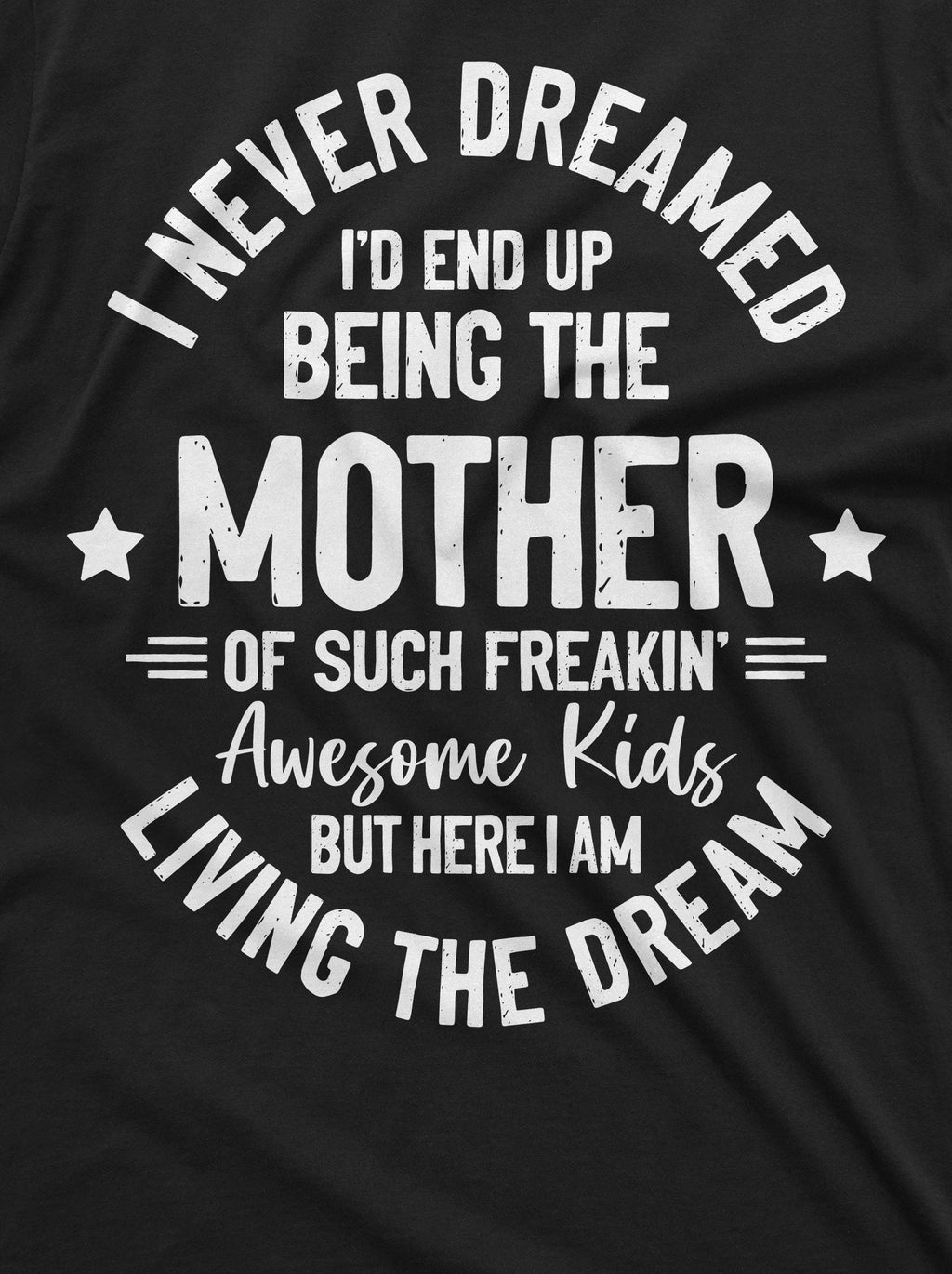 Womens Mother Mom T-shirt Mother’s Day Living a dream Tee product image 2