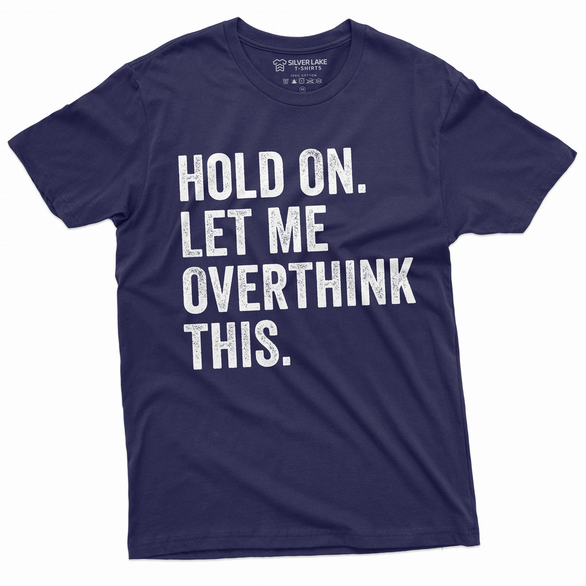 Funny Sarcastic Shirt Hold on Let me Overthink This Mens product image 4