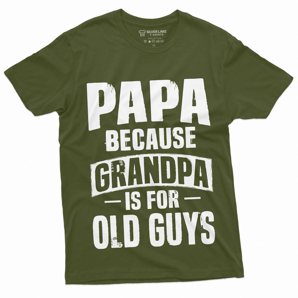 Papa T-shirt Grandpa is for Old Guys Birthday Fathers day product image 4