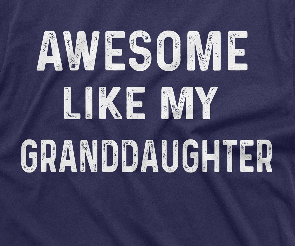 Awesome Like My Granddaughter T-shirt Mens Grandpa Gift product image 2