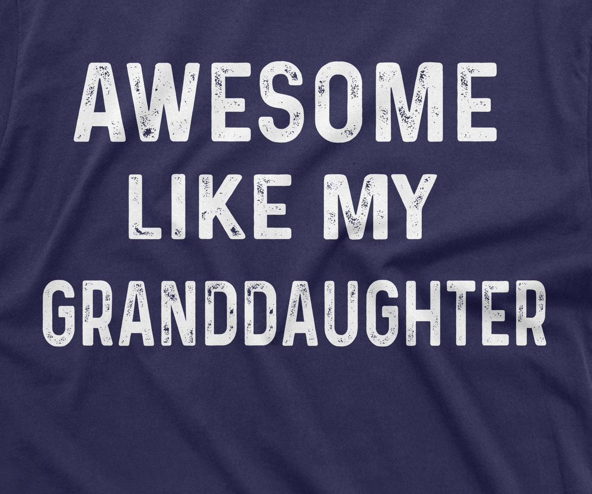 Awesome Like My Granddaughter T-shirt Mens Grandpa Gift product image 2