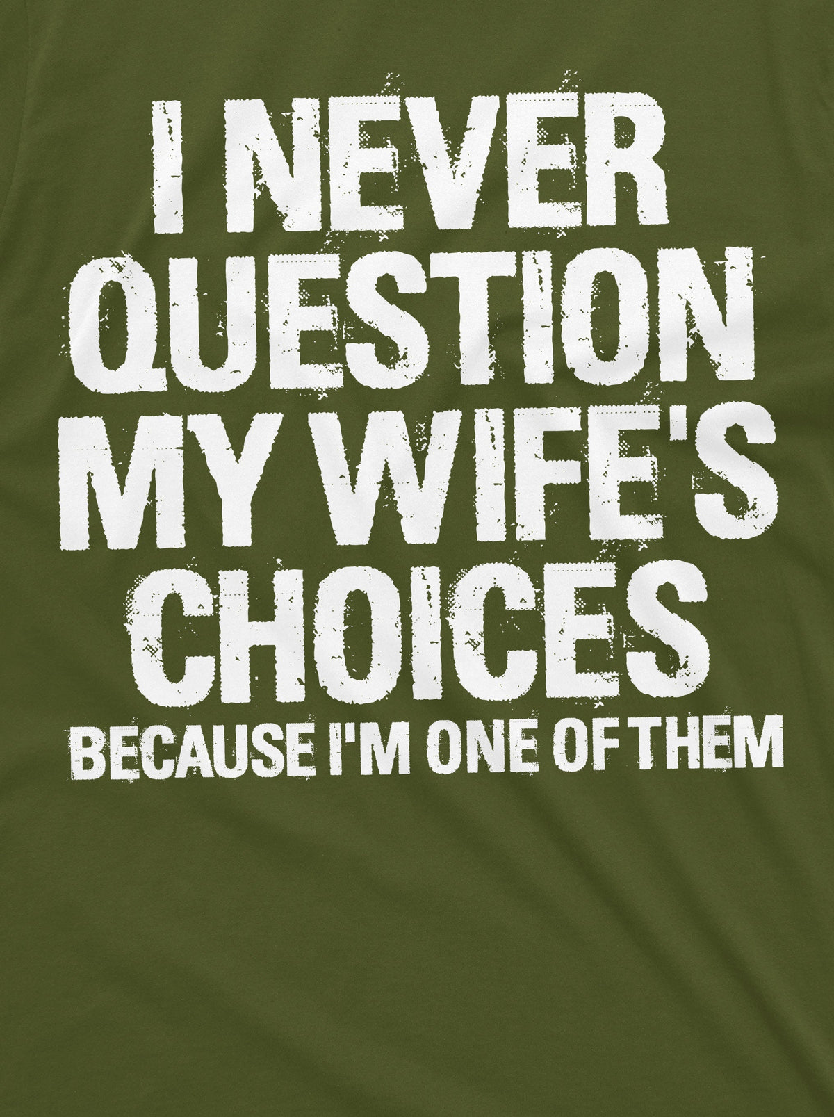 Men's Funny Wife's Choices T-shirt Birthday Gift Humor product image 9