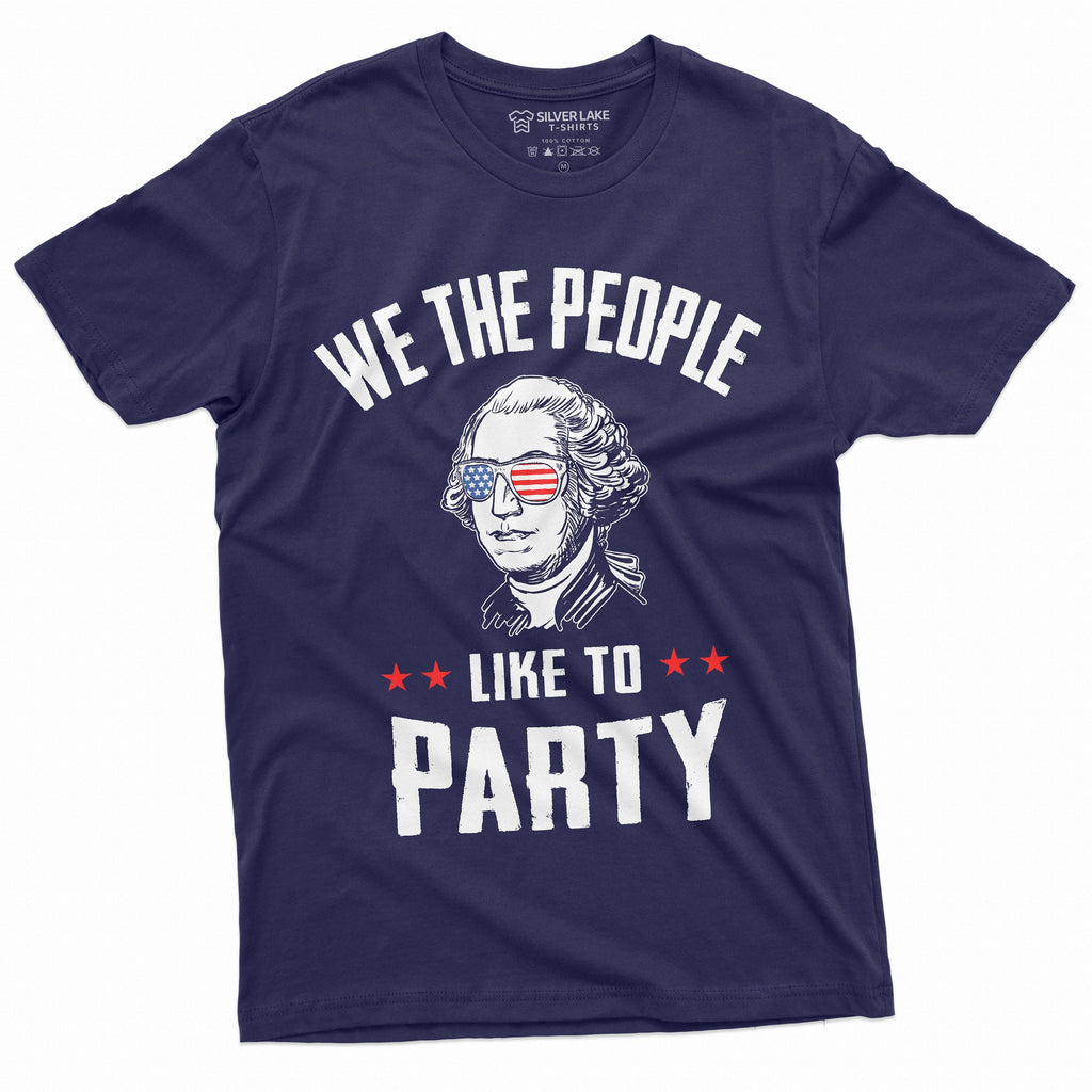 Fourth of July Partying T-shirt We the people like to part product image 1