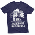 Mens Funny A day without Fishing T-shirt Humor Fisherman product image 1