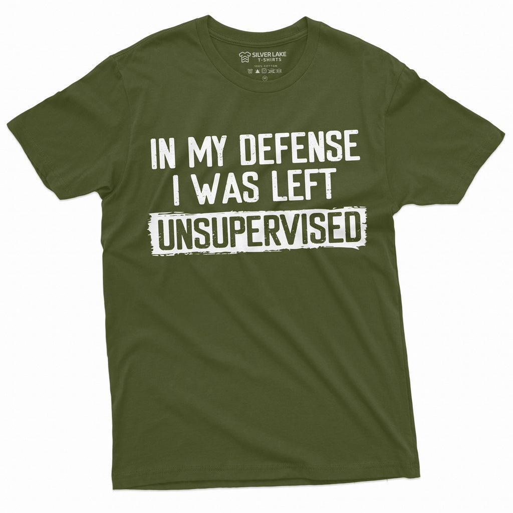 Men's Funny Shirt In my defense I was left unsupervised product image 4