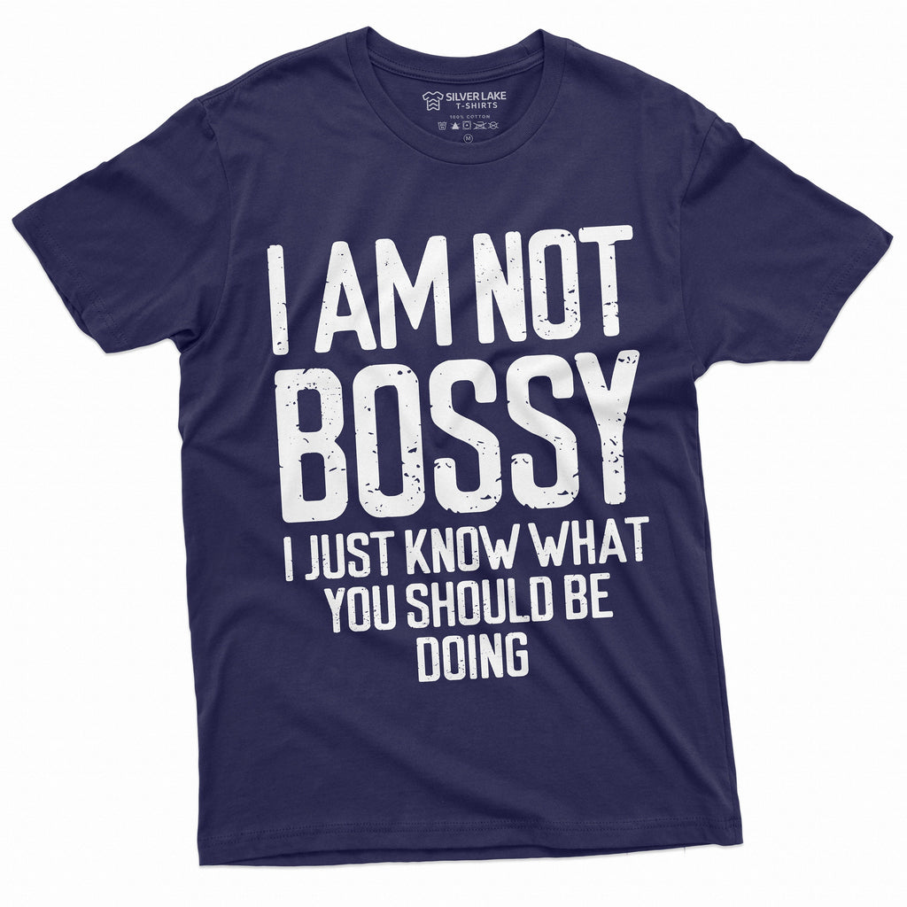 I am not Bossy T-shirt Womens Mens Funny Boss tee shirt product image 5