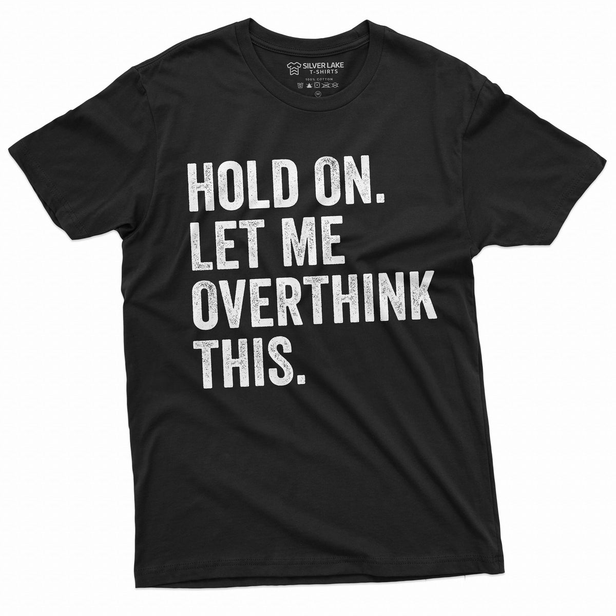 Funny Sarcastic Shirt Hold on Let me Overthink This Mens product image 3