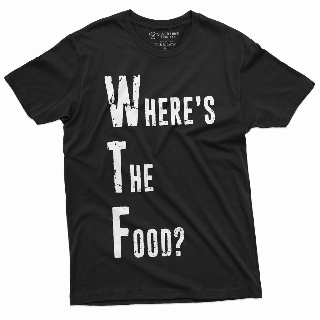 Funny WTF where is the food t-shirt Mens Womens Humor product image 4