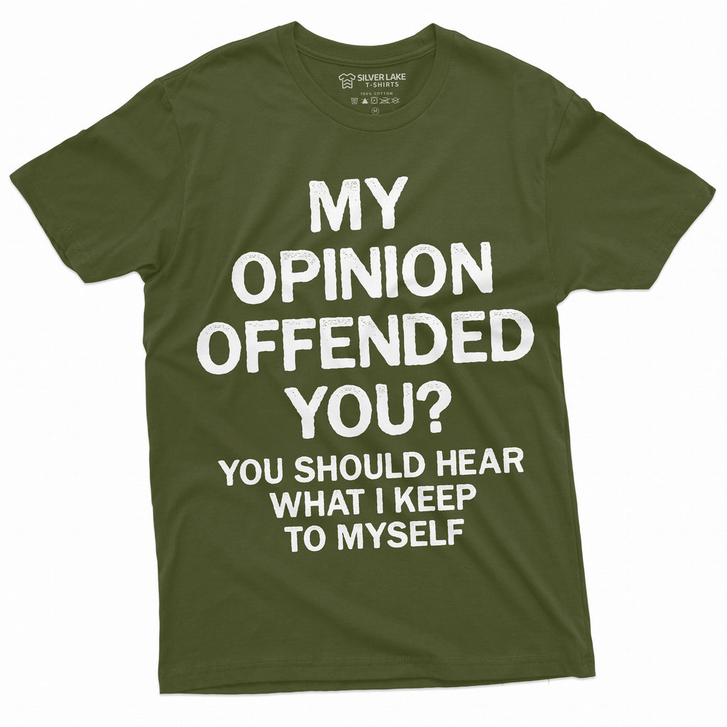 Men's Funny Opinion T-shirt My offended you sarcastic humor product image 3