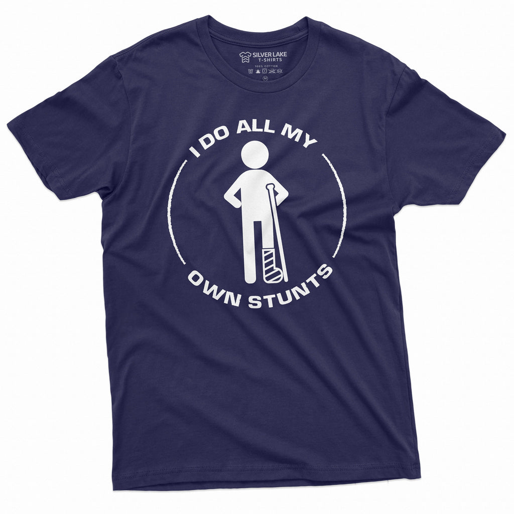 Men's Funny I do my own Stunts Tee Shirt Broken left product image 4