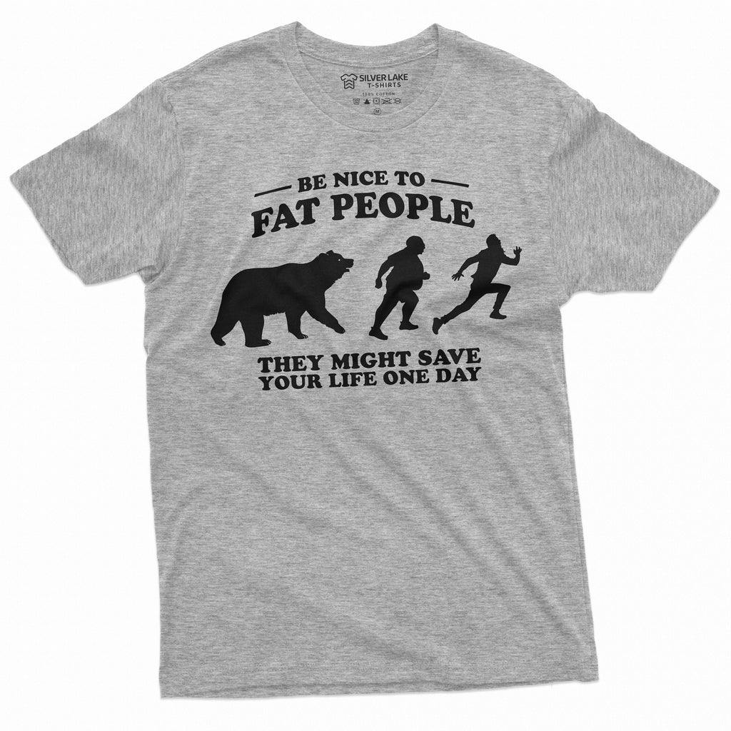 Men's Funny Be nice to fat people Humorous Tee Shirt product image 1