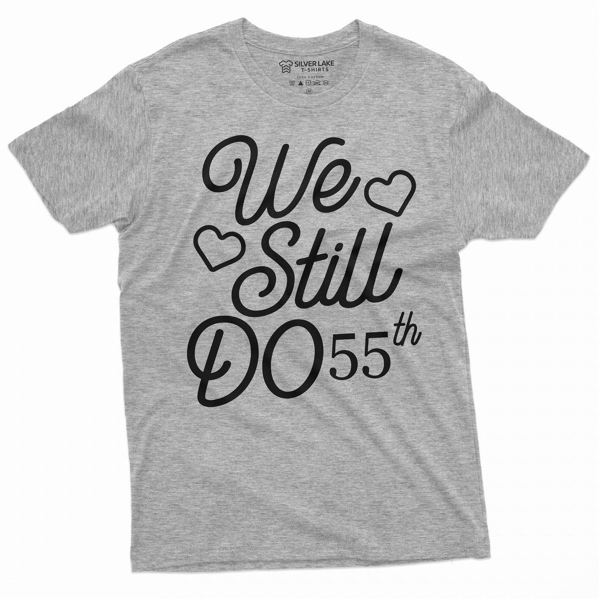 We Still Do Customizable T-shirts Anniversary personalized product image 5