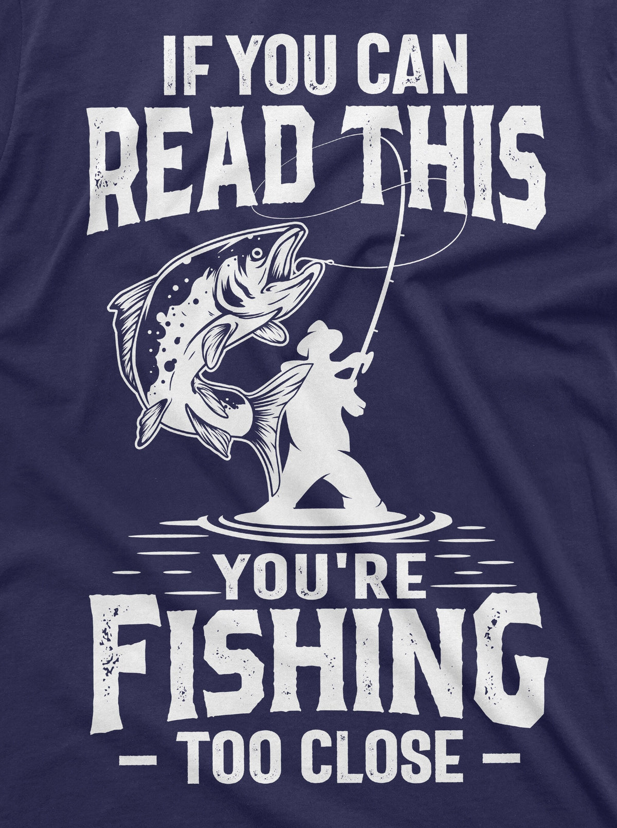 Men's Funny Fishing Too Close T-shirt Grandpa Dad Birthday product image 2