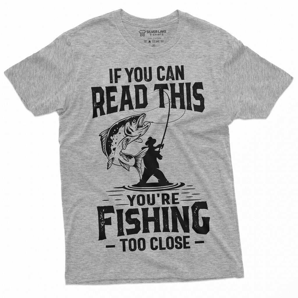 Men's Funny Fishing Too Close T-shirt Grandpa Dad Birthday product image 4