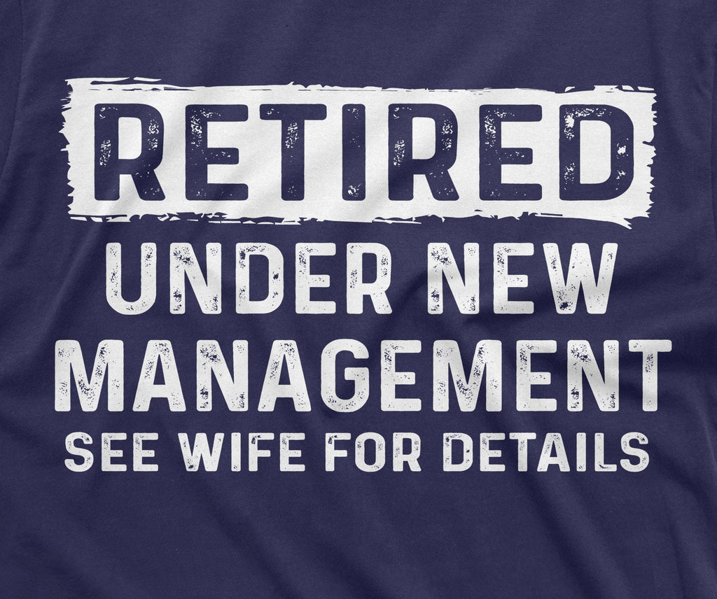 Men's Retirement Funny Shirt Retired Under new management product image 2