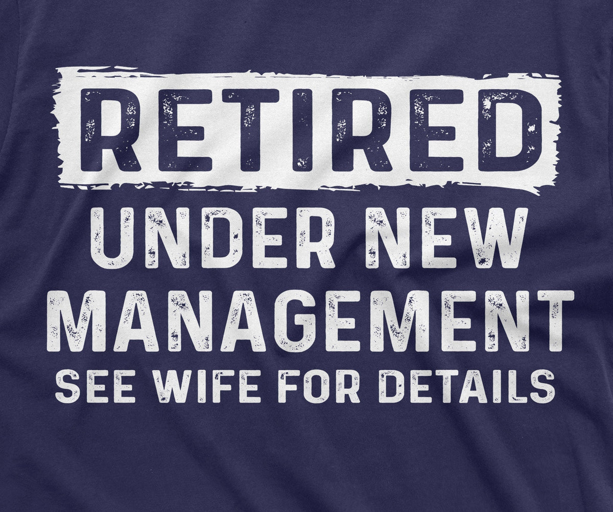 Men's Retirement Funny Shirt Retired Under new management product image 2