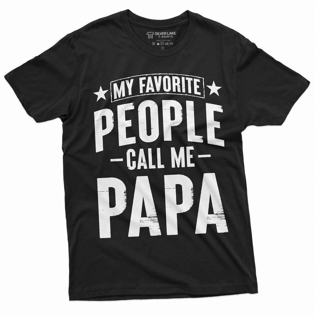 My Favorite People Call me Papa T-shirt fathers day Dad product image 1
