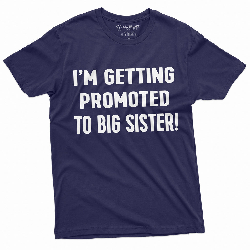 Getting Promoted to Big Sister T-shirt | New baby product image 3